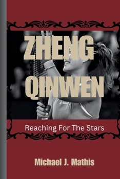 Paperback Zheng Qinwen: Reaching For The Stars Book