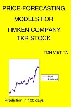 Paperback Price-Forecasting Models for Timken Company TKR Stock Book