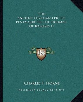 The Ancient Egyptian Epic Of Penta-our Or The Triumph Of Rameses II