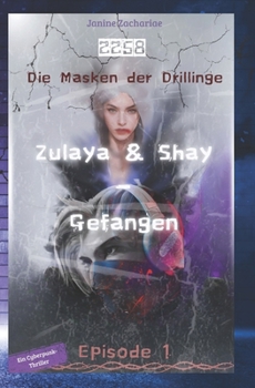 2258 - Die Masken der Drillinge: Zulaya & Shay - Gefangen (German Edition)