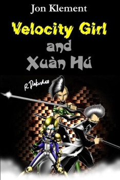 Paperback Velocity Girl and Xuàn Hú Book