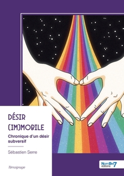 Paperback Désir (im)mobile: Chronique d'un désir subversif [French] Book
