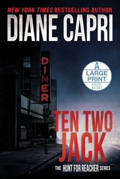Paperback Ten Two Jack Large Print Edition: The Hunt for Jack Reacher Series [Large Print] Book