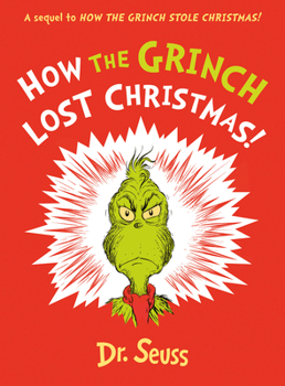How Grinch Lost Christmas Pb: A Sequel to How the Grinch Stole Christmas!