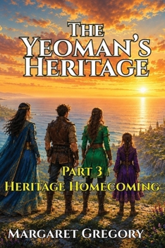 Heritage Homecoming (The Yeoman's Heritage)