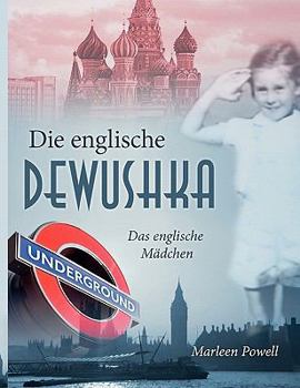 Paperback Die englische Dewushka: Das englische Mädchen [German] Book