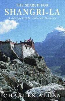 Paperback The Search for Shangri-La: A Journey Into Tibetan History Book