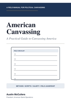 Paperback American Canvassing: A Practical Guide to Canvassing America Book