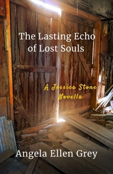 Paperback The Lasting Echo of Lost Souls: A Jessica Stone Novella Book