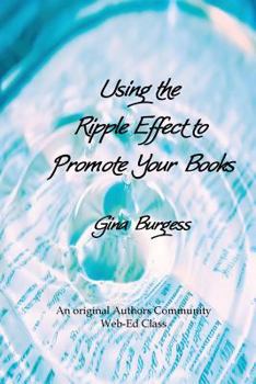 Paperback Using the Ripple Effect to Promote Your Book