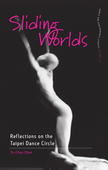 Library Binding Sliding Worlds: Reflections on the Taipei Dance Circle Book