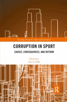 Paperback Corruption in Sport: Causes, Consequences, and Reform Book