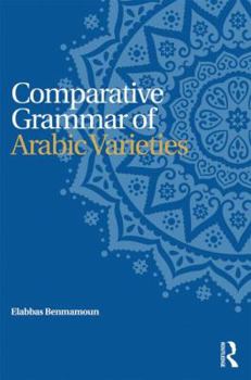 Paperback Comparative Grammar of Arabic Varieties Book