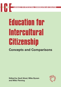 Hardcover Education for Intercultural Citizenship: Concepts and Comparisons Book