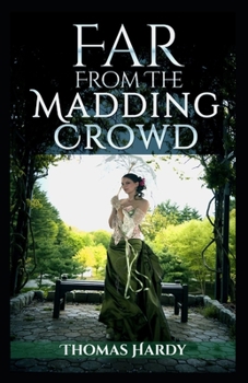 Paperback Far from the Madding Crowd-Thomas Hardy Original Edition(Annotated) Book