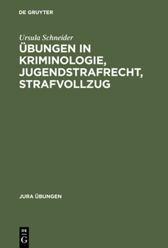 Hardcover Übungen in Kriminologie, Jugendstrafrecht, Strafvollzug [German] Book