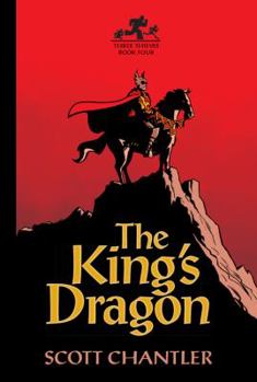The King's Dragon - Book #4 of the Three Thieves