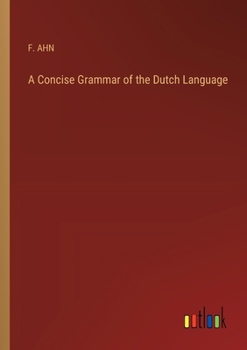 A Concise Grammar of the Dutch Language