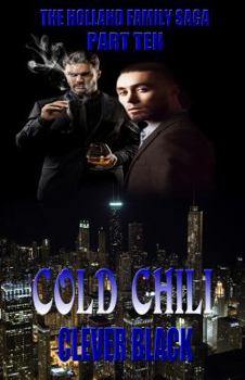 Paperback The Holland Family Saga Part Ten: Cold Chili Book
