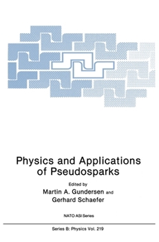 Hardcover Physics and Applications of Pseudosparks Book
