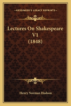 Paperback Lectures On Shakespeare V1 (1848) Book