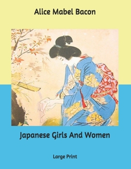 Japanese Girls And Women: Large Print