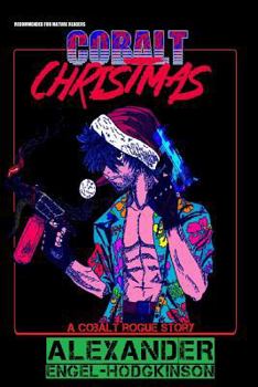 Paperback Cobalt Christmas: A Cobalt Rogue Story Book