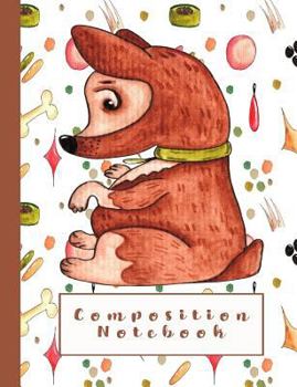 Paperback Composition Notebook: Composition Notebook for Animal Lovers - Wide Ruled 7.44 X 9.69 - Sweet Dog with Paw Print and Bone Background Book