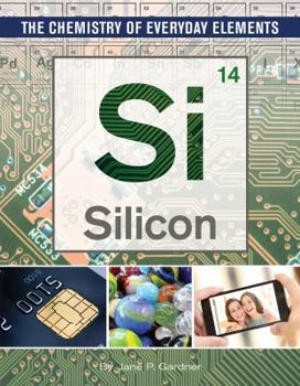 Silicon - Book  of the Chemistry of Everyday Elements