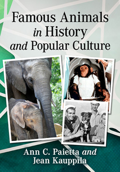 Paperback Famous Animals in History and Popular Culture Book