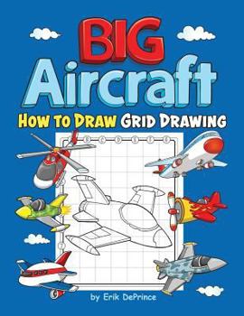 Paperback Big Aircraft How to Draw Grid Drawing Book