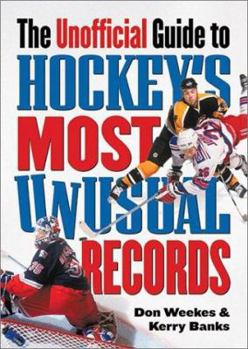 Paperback The Unofficial Guide to Hockey's Most Unusual Records Book