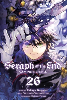 Paperback Seraph of the End, Vol. 26: Vampire Reign Book