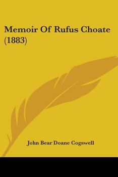 Paperback Memoir Of Rufus Choate (1883) Book