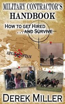 Paperback Military Contractor's Handbook How to Get Hired . . . and Survive Book