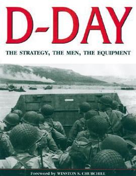 Hardcover D-Day: The Strategy, the Men, the Equipment Book