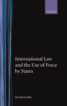 Hardcover International Law and the Use of Force by the States Book