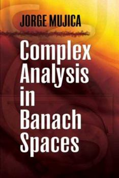 Paperback Complex Analysis in Banach Spaces Book