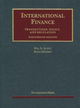 Hardcover International Finance: Transactions, Policy, and Regulation Book