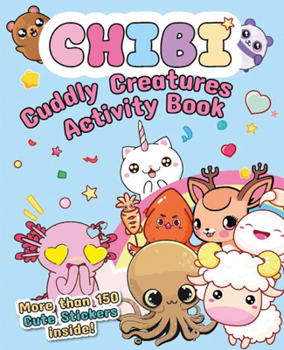 Paperback Chibi - Cuddly Creatures Activity Book