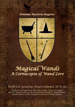 Paperback Magical Wands: A Cornucopia of Wand Lore Book