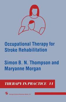 Paperback Occupational Therapy for Stroke Rehabilitation Book