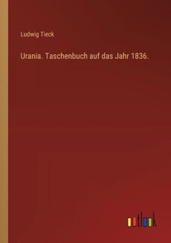 Urania. Taschenbuch auf das Jahr 1836. (German Edition)