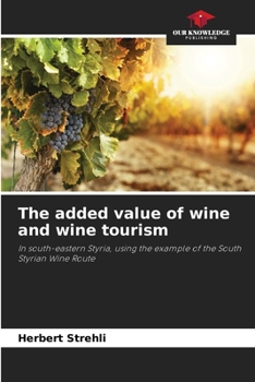 Paperback The added value of wine and wine tourism Book