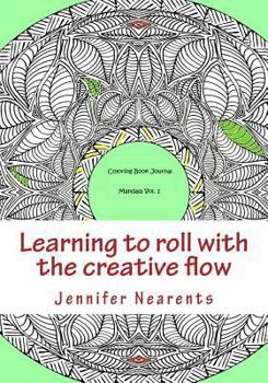 Paperback Learning to roll with the creative flow Book