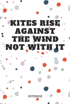 Paperback Notebook: Great Kite Surfing Quote / Kitesurfing Saying Kite Sports Planner / Organizer / Lined Notebook (6" x 9") Book