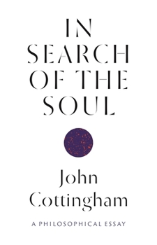 Paperback In Search of the Soul: A Philosophical Essay Book