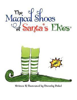 Paperback The Magical Shoes of Santa's Elves(c) Book