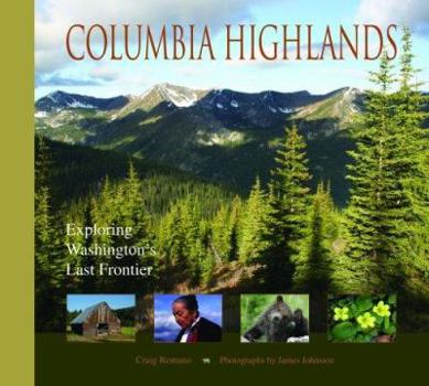 Paperback Columbia Highlands: Exploring Washington's Last Frontier Book