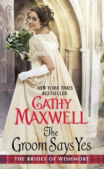 The Groom Says Yes - Book #3 of the Brides of Wishmore